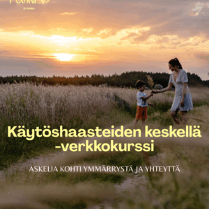 Käytöshaasteiden keskellä - verkkokurssi